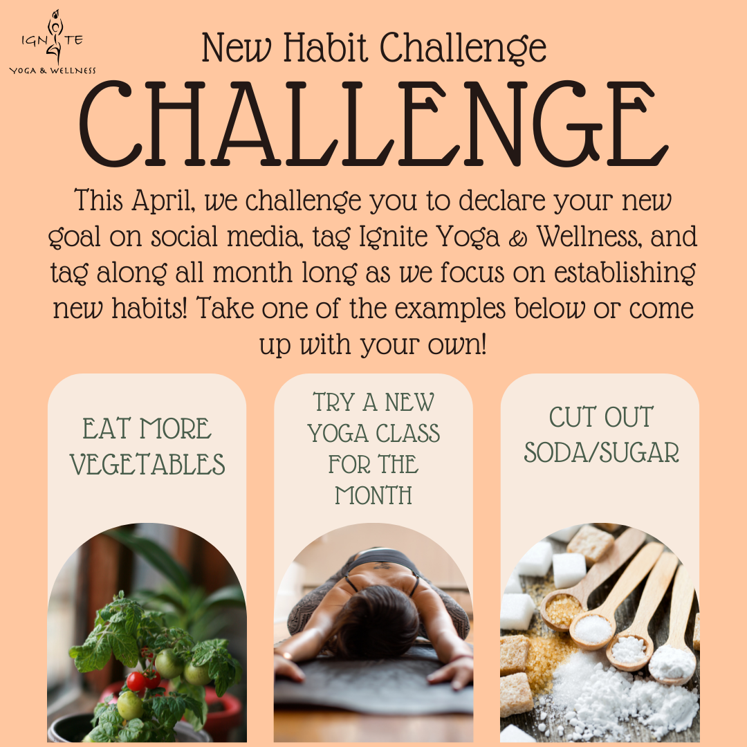 April Challenge of the Month by Ignite Yoga & Wellness