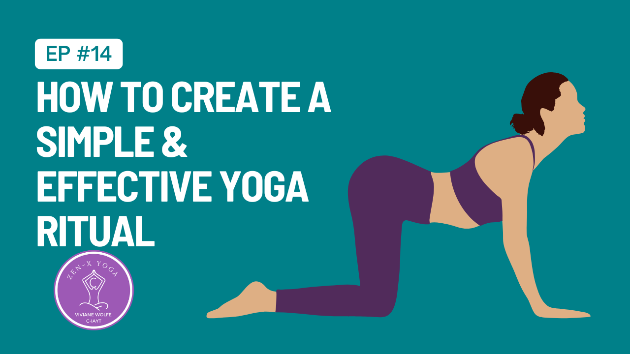 Lesson 14 | How to Create a Simple & Effective Yoga Ritual by Viviane Wolfe