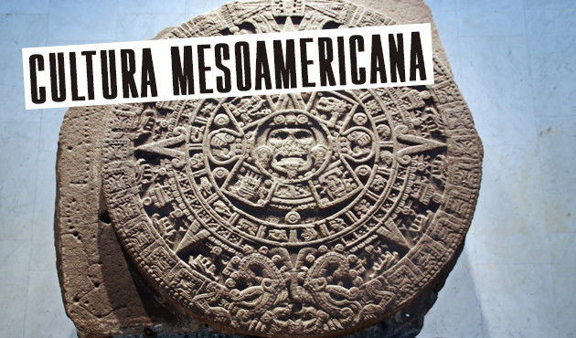Cultura Mesoamericana