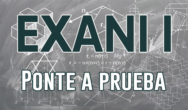 EXANI I - Ponte a prueba
