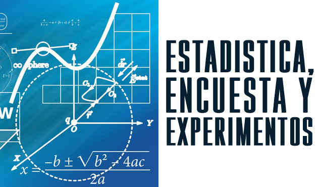 Estadistica, encuesta y experimentos