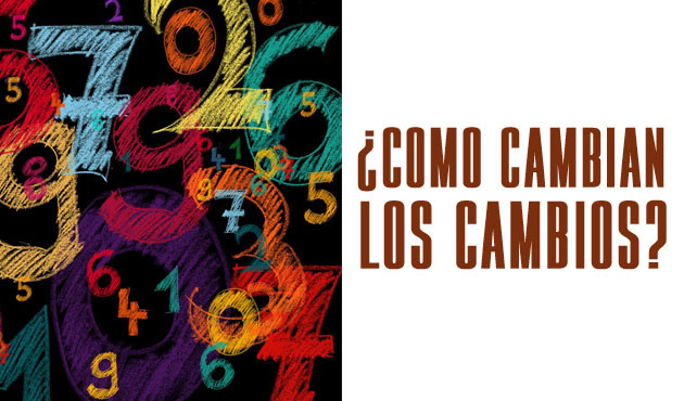 ¿Cómo cambian los cambios?