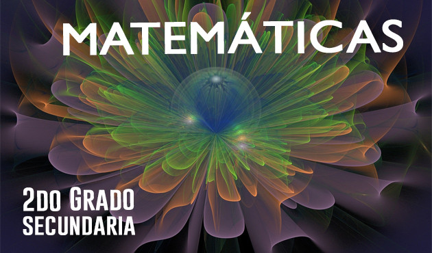 Matemáticas 2do grado Secundaria