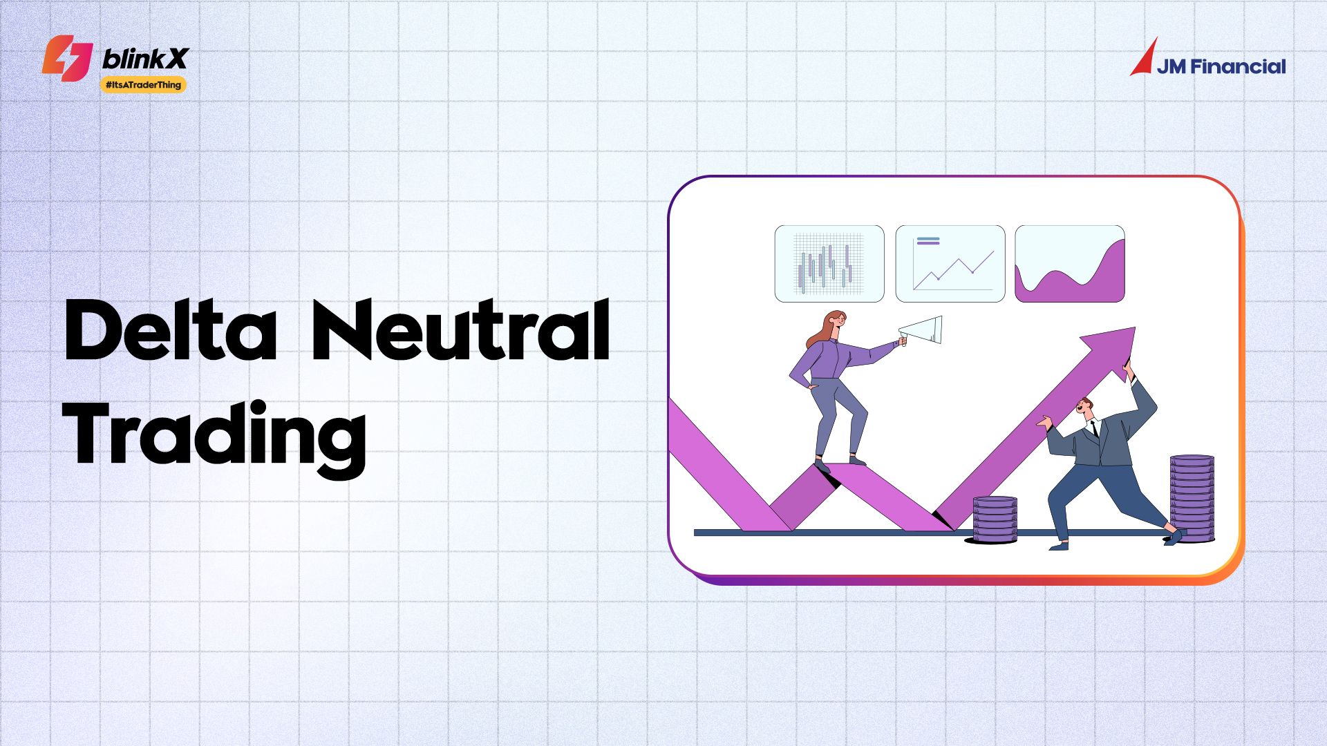 Delta Neutral Trading | BlinkX