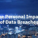 The Personal Impact of Data Breaches