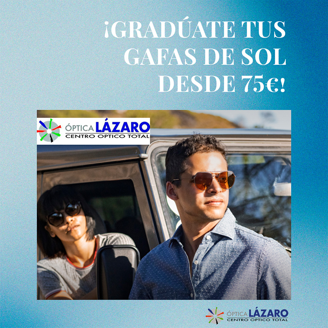 GRADÚATE TUS GAFAS DE SOL DESDE 75€