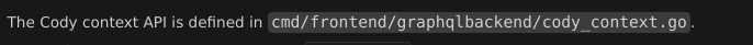 Answer to where is the Cody context API defined with long context