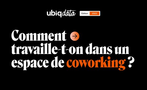 Illustration : Ubiqdata 2023 : Quelle est notre expérience du coworking en France ?