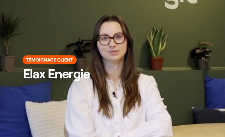 Elax Témoignage client : Elax Energie - Ubiq le média