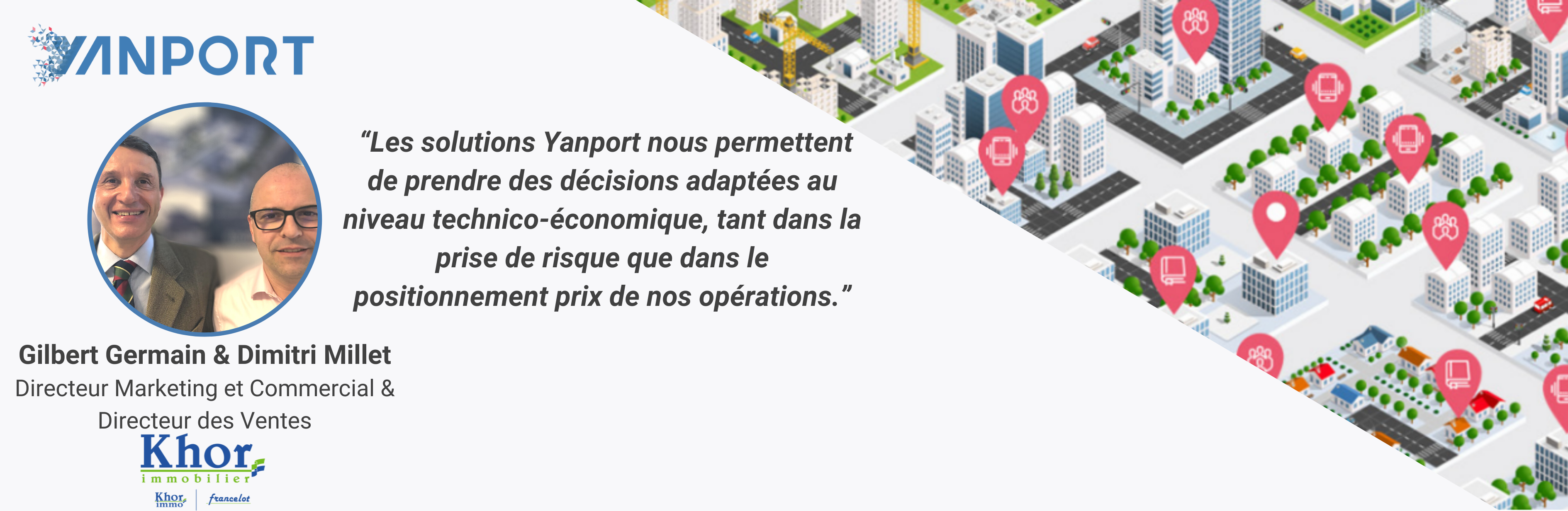 Comment les outils Data 360 et API de Yanport aident le groupe Khor Immobilier à prendre des décisions quant aux lancements de programmes immobiliers ?