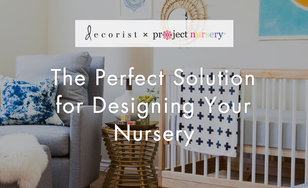 Decorist x ProjectNursery