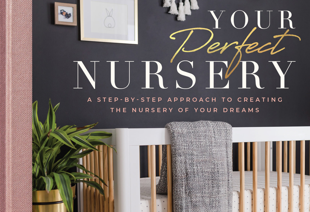 Your Perfect Nursery