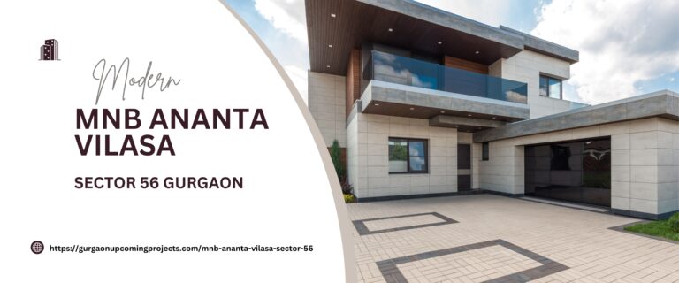 MNB Ananta Vilasa Sector 56 Gurgaon