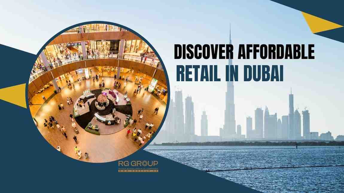 Explore Prime Retail Spaces Available in Dubai for Entrepreneurs