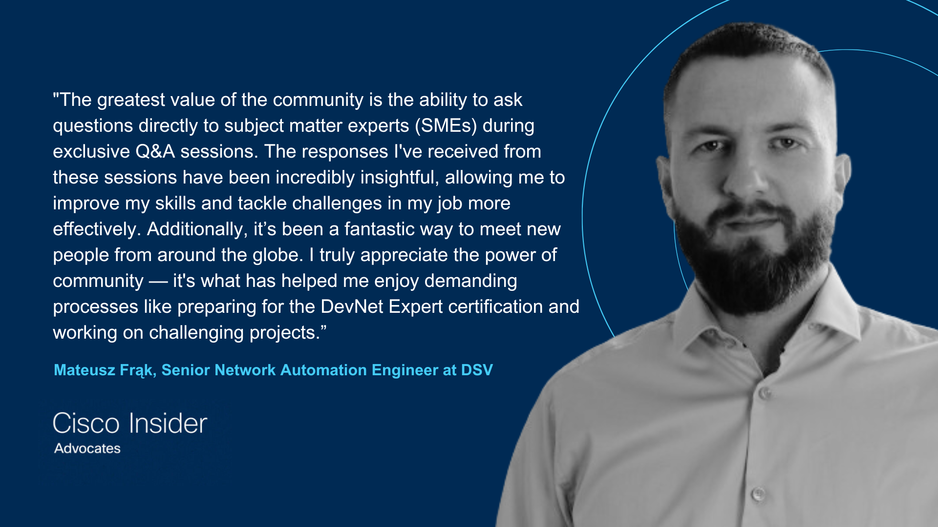 A quote from Cisco Insider Mateusz Frąk