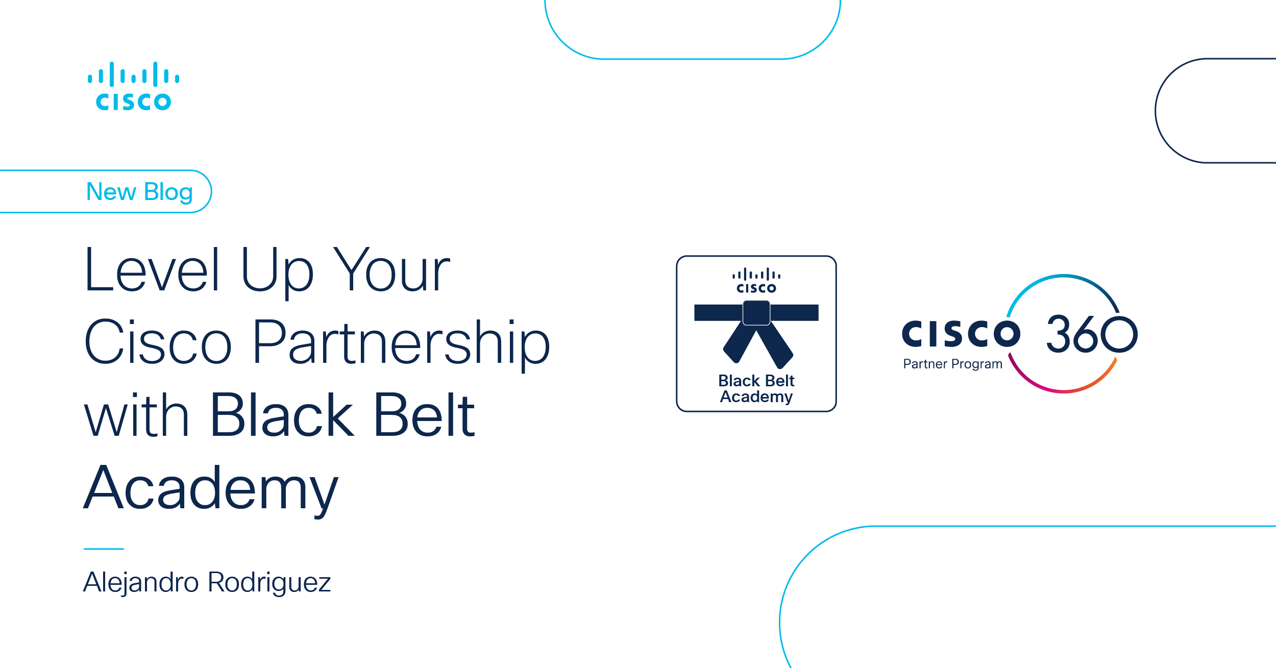 Level Up Your Cisco Partnership with Black Belt Academy Level Up Your Cisco Partnership with Black Belt Academy