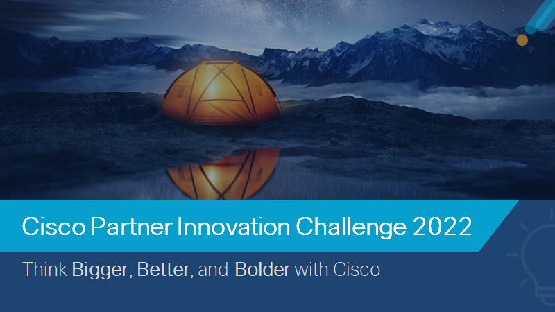 Cisco Global Partner Engineering Launches 5th Annual Partner Innovation Challenge