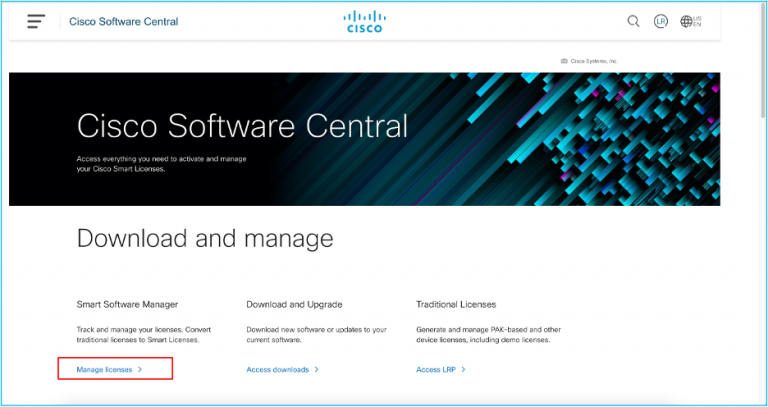 Navigate to Cisco.com > Smart Software Licensing > Manage Licenses