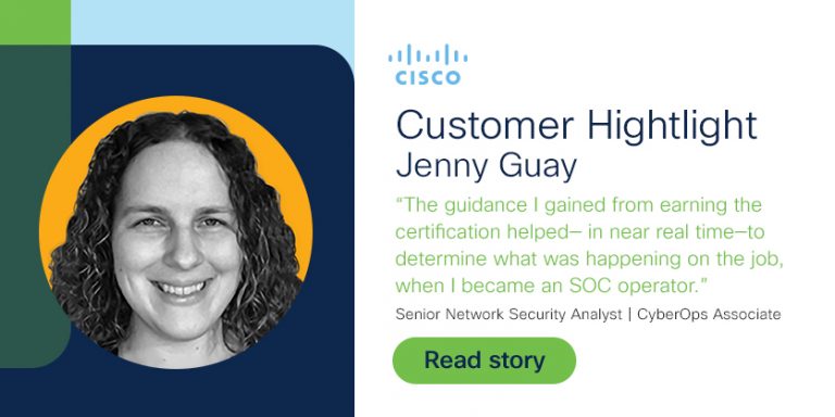 Jenny Guay, Senior Network Security Analyst, CyberOps Associate