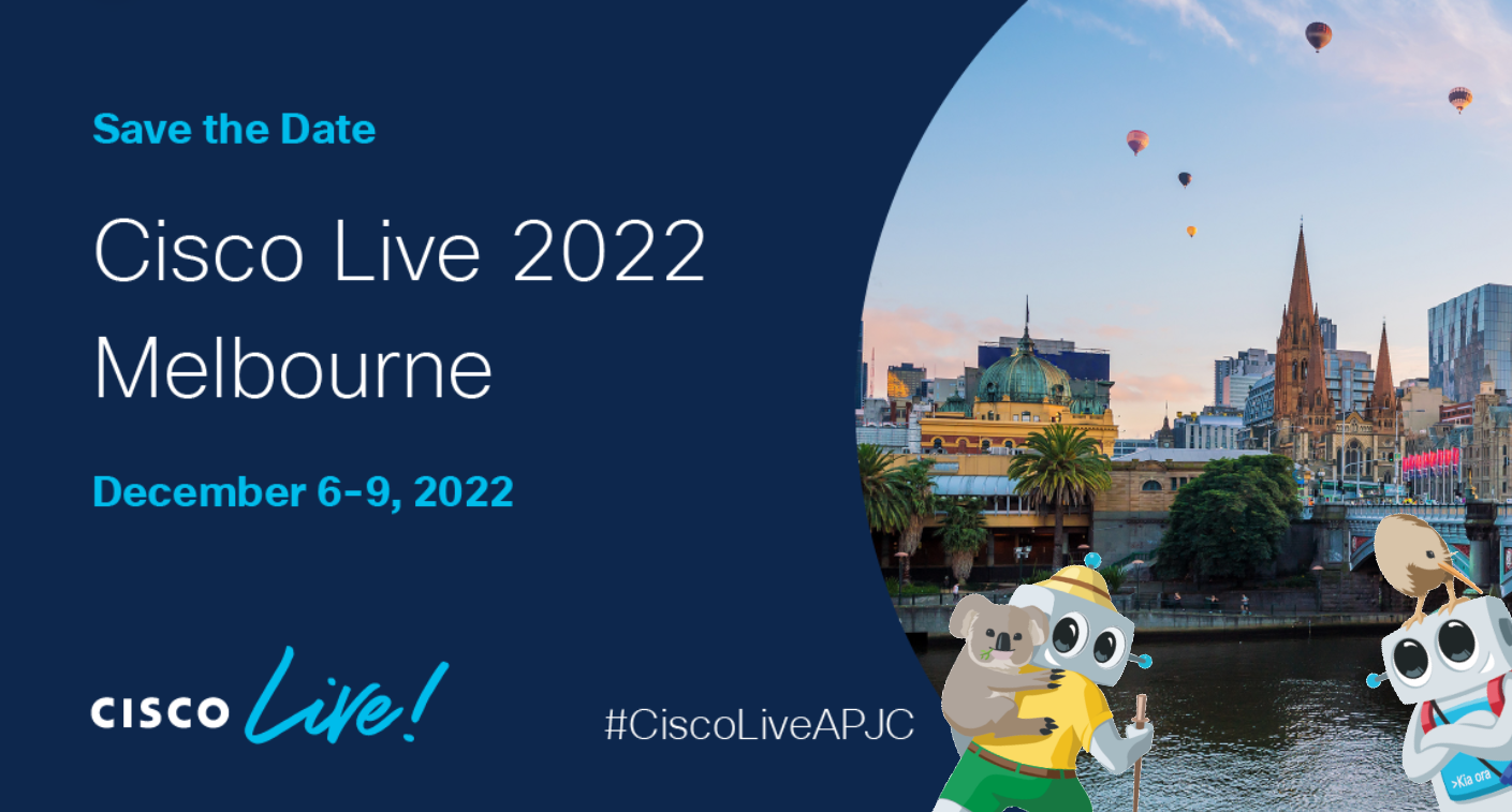 Save the Date: Cisco Live 2022 Melbourne, December 6-9, 2022