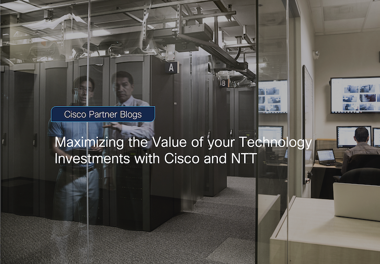 Maximizing the Value of Your Technology Investments