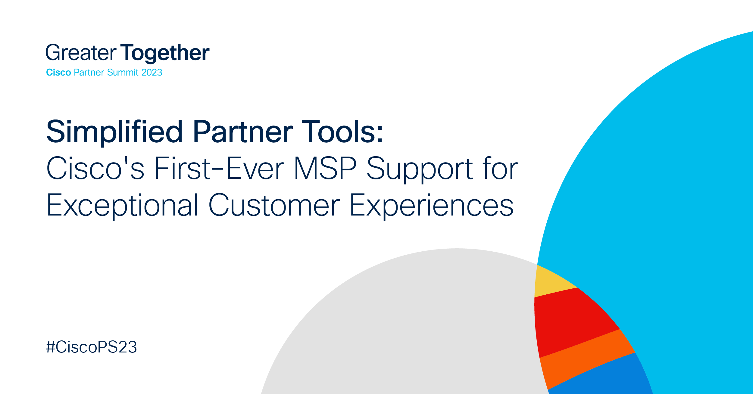 Simplified Partner Tools: Cisco’s First-Ever MSP Support for Exceptional Customer Experiences