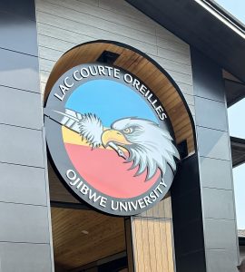 Sign for Lac Court Oreille Ojibwe University