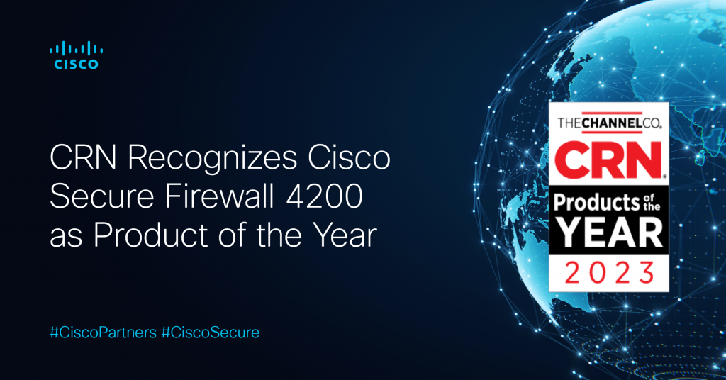 CRN Recognizes Cisco Secure Firewall 4200