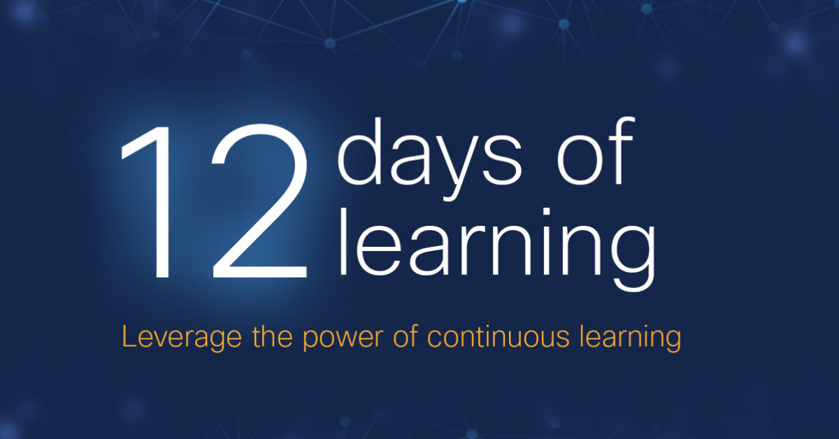 12 Days of Learning at Cisco