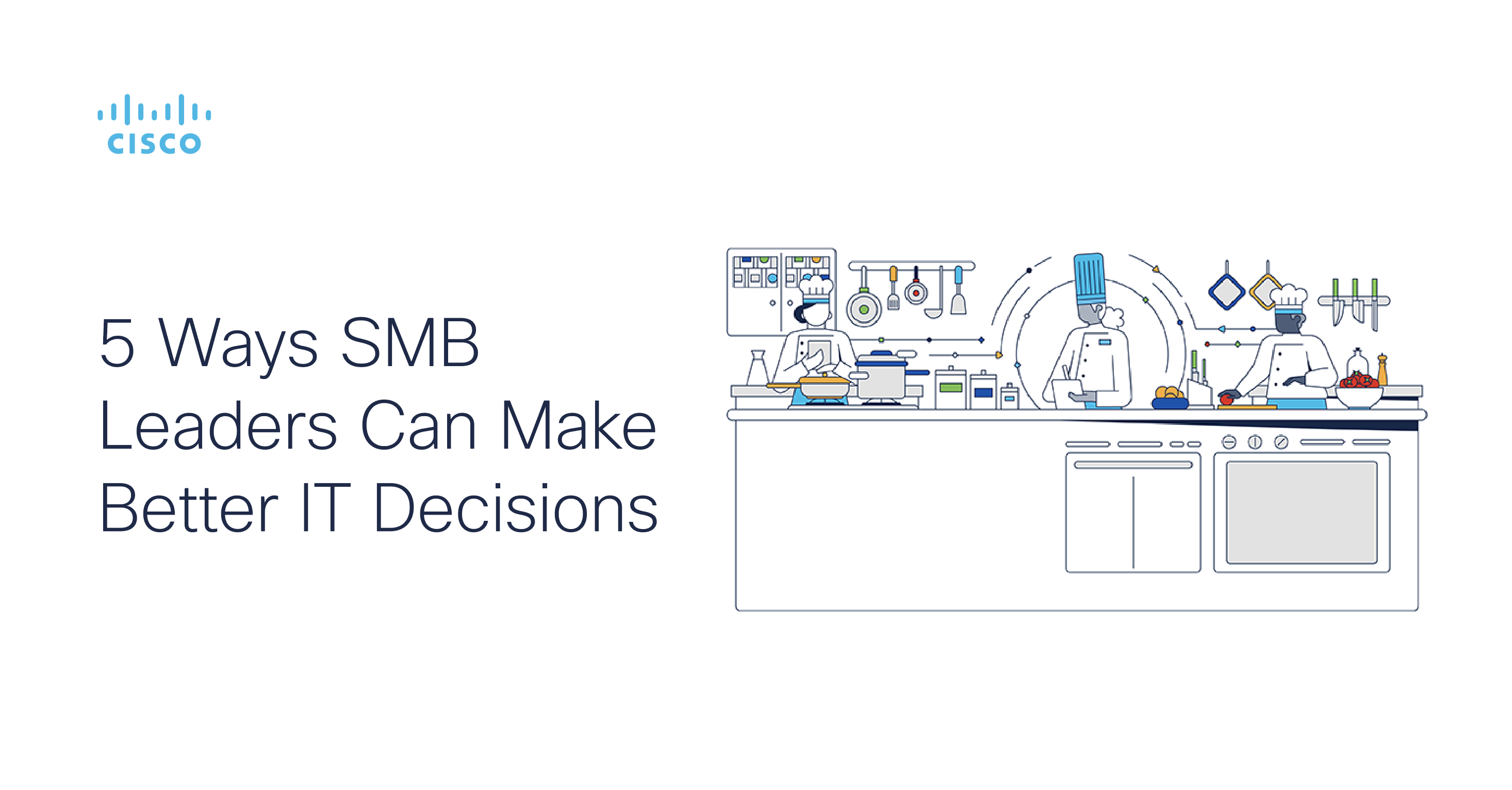 5 Ways SMB Leaders Can Make Better IT Decisions