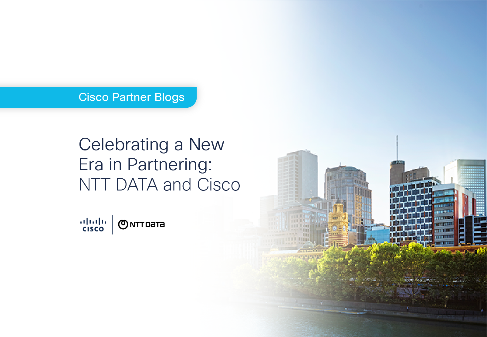 Celebrating a New Era in Partnering: NTT DATA and Cisco