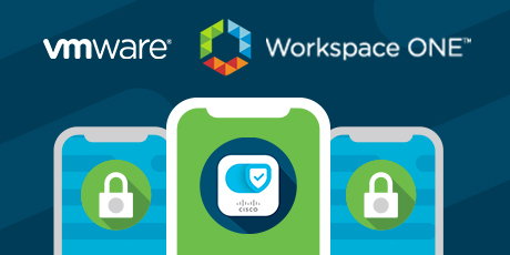 Cisco Security Connector Expands EMM/UEM Integrations with VMware Workspace ONE On-Premises