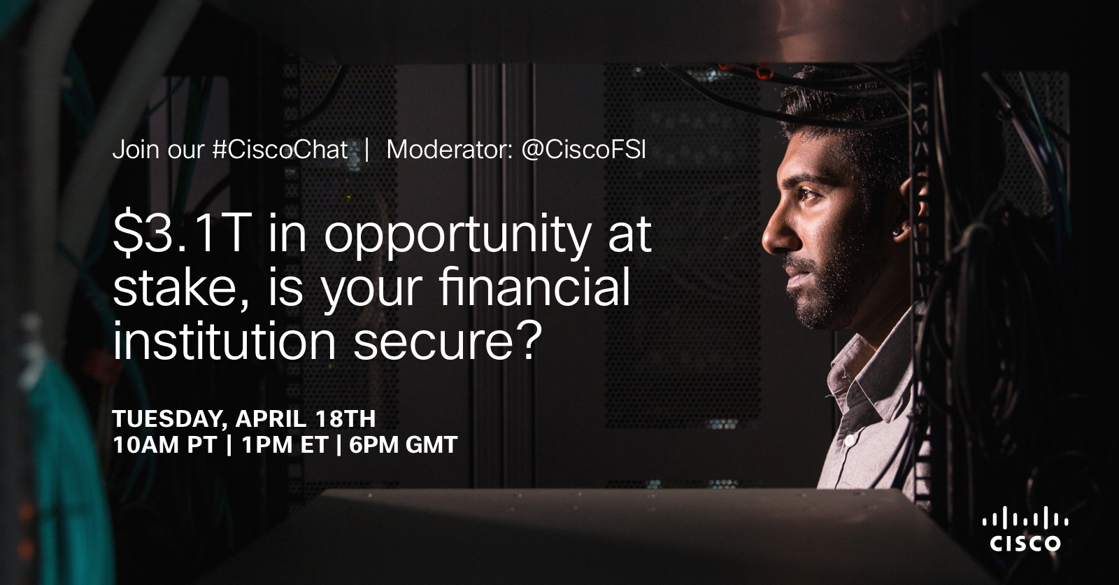 April 18th #CiscoChat: With cybercrime on the rise, is your financial institution secure?