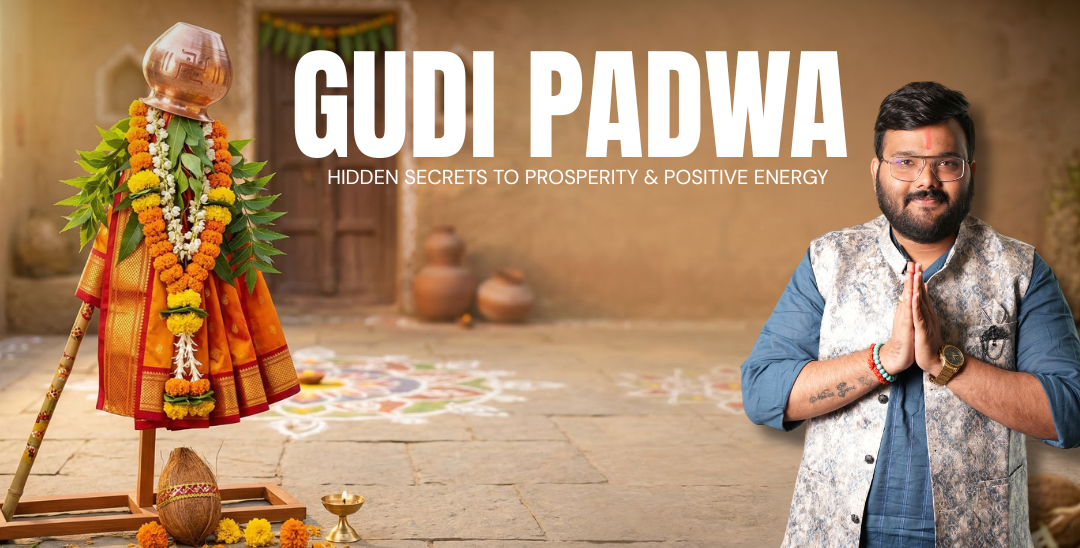 Gudi Padwa 2026: One Day That Can Shift Your Money & Luck Forever