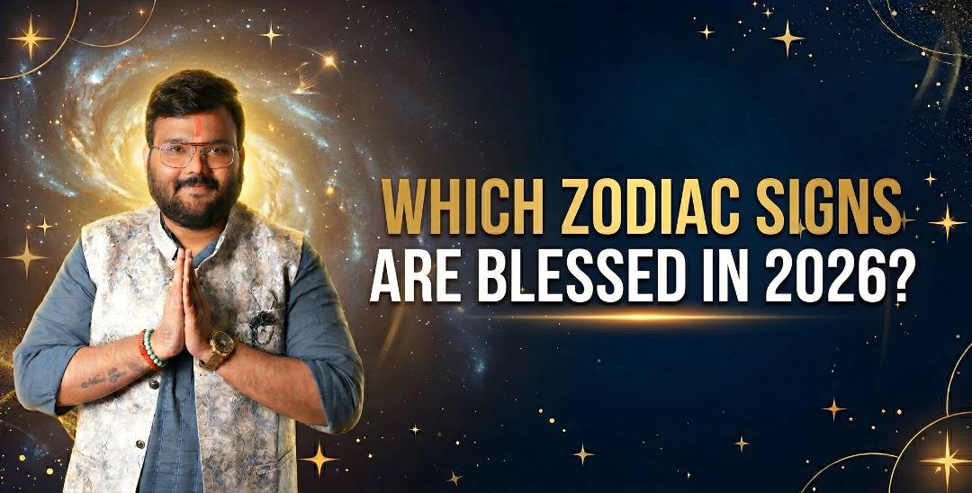 Which Zodiac Signs Are Blessed in 2026?