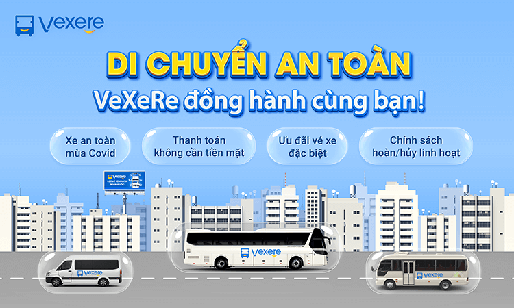 Di chuyển an toàn - VeXeRe đồng hành cùng bạn