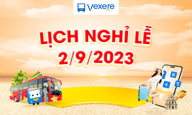 lịch nghỉ lễ 2/9/2023