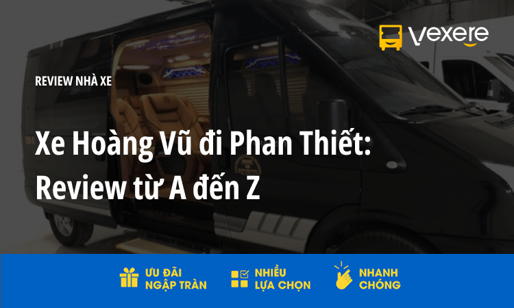 xe hoàng vũ limousine đi phan thiết