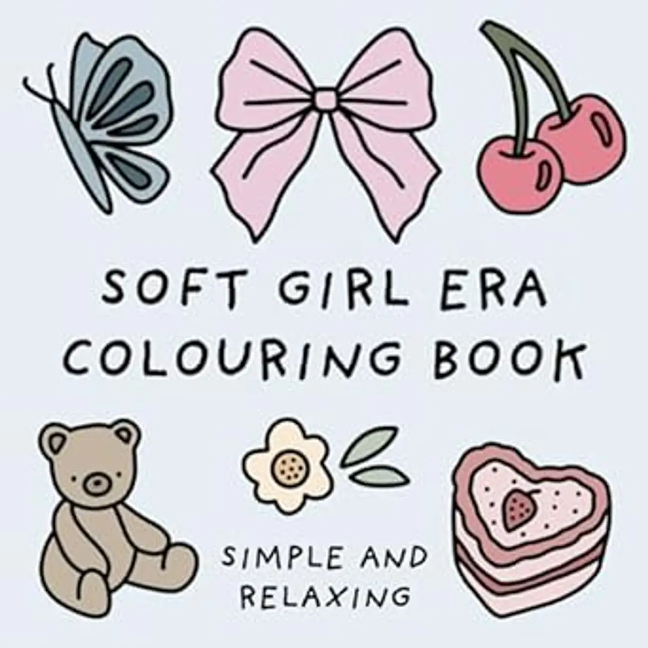 Soft Girl Era Colouring Book (Simple and Relaxing Bold Designs for Adults & Children) (Simple and Relaxing Colouring Books) : Design Studio, Mary Hart, Hart, Mary: Amazon.de: Bücher