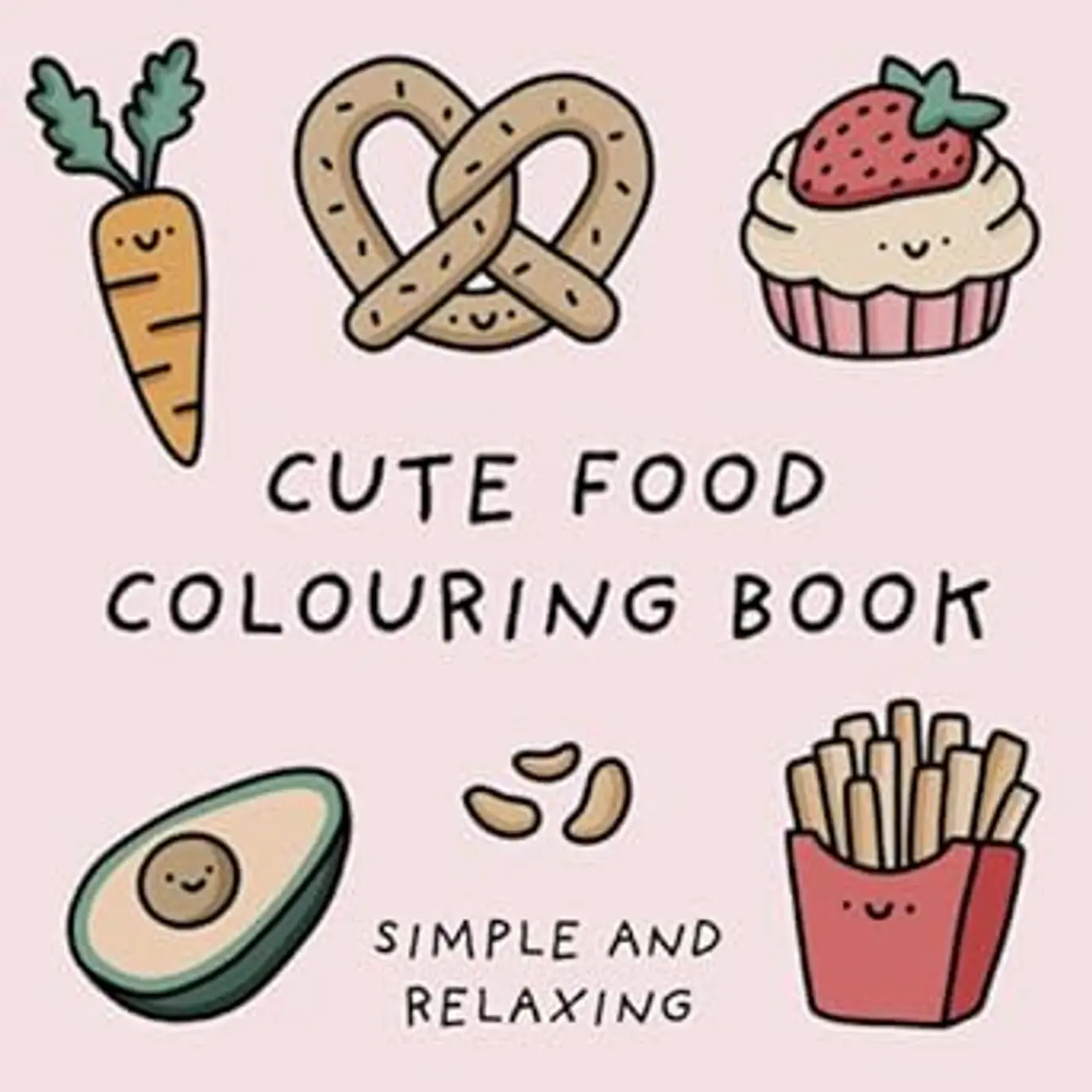 Cute Food Colouring Book (Simple and Relaxing Bold Designs for Adults & Children) (Simple and Relaxing Colouring Books) : Design Studio, Mary Hart, Hart, Mary: Amazon.de: Bücher