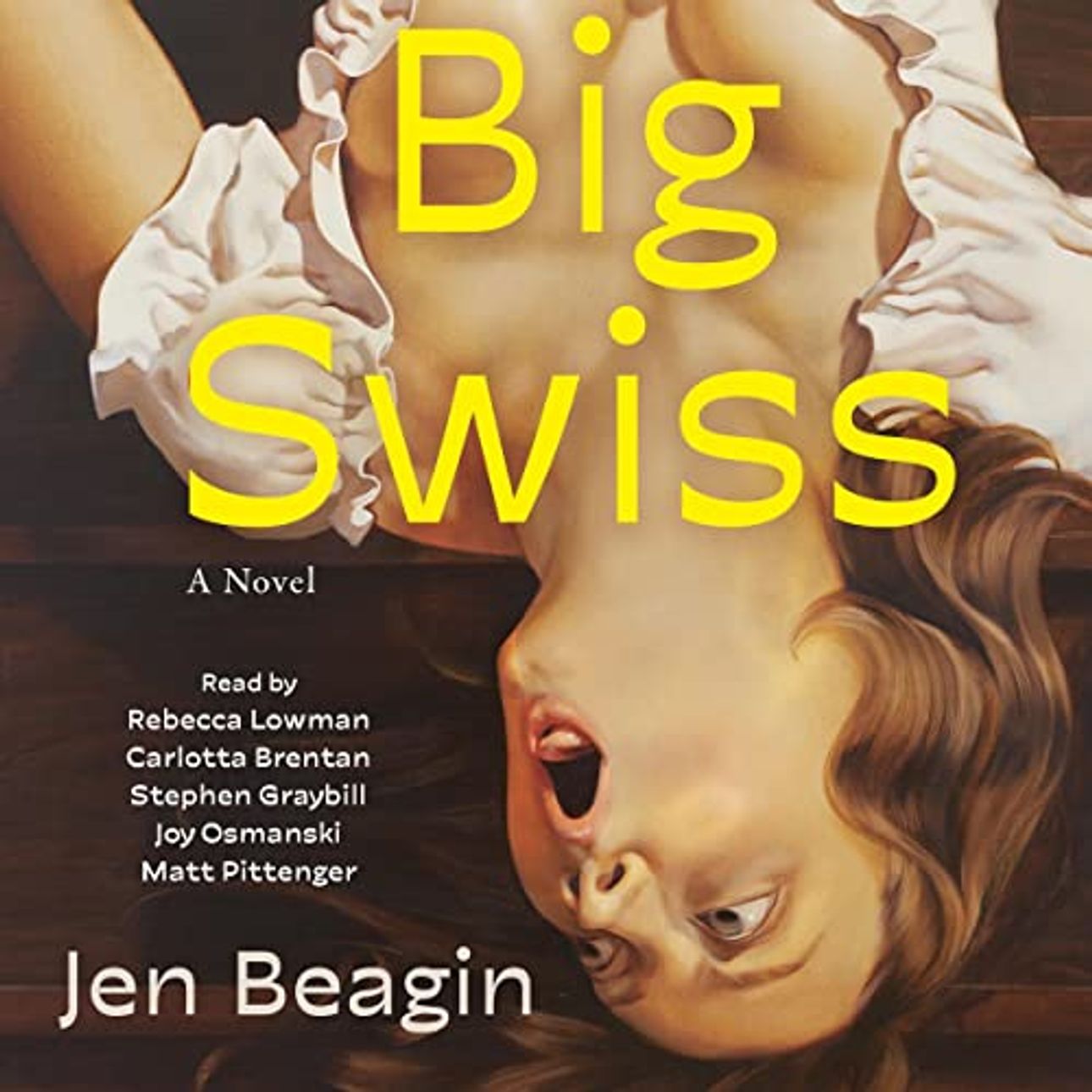 Amazon.com: Big Swiss: A Novel (Audible Audio Edition): Jen Beagin, Rebecca Lowman, Carlotta Brentan, Stephen Graybill, Joy Osmanski, Matt Pittenger, Simon & Schuster Audio: Audible Books & Originals