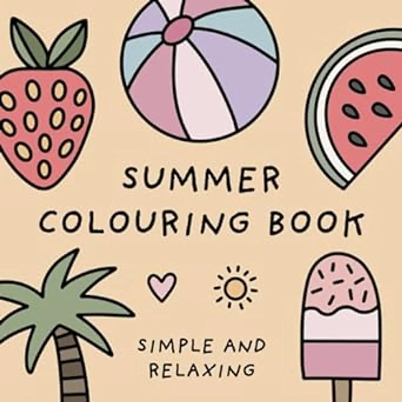 Summer Colouring Book (Simple and Relaxing Bold Designs for Adults & Children) (Simple and Relaxing Colouring Books) : Design Studio, Mary Hart, Hart, Mary: Amazon.de: Bücher