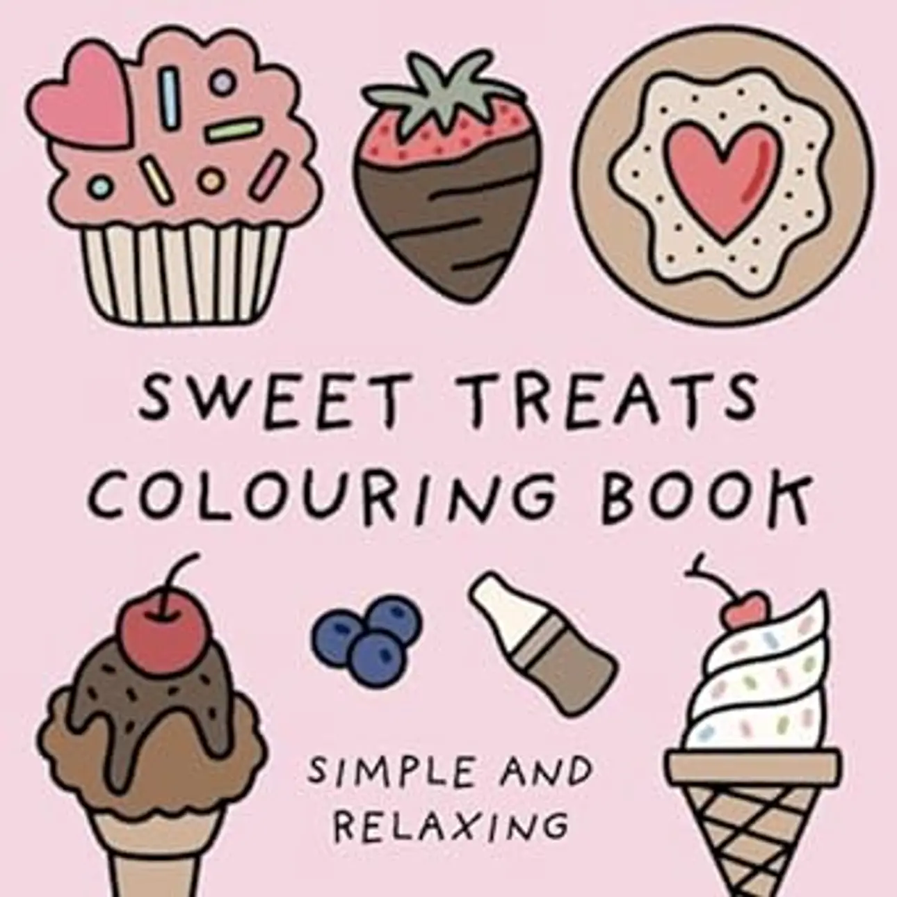 Sweet Treats Colouring Book (Simple and Relaxing Bold Designs for Adults & Children) (Simple and Relaxing Colouring Books) : Design Studio, Mary Hart, Hart, Mary: Amazon.de: Bücher