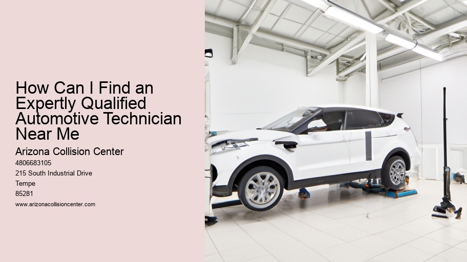 How Can I Find an Expertly Qualified Automotive Technician Near Me