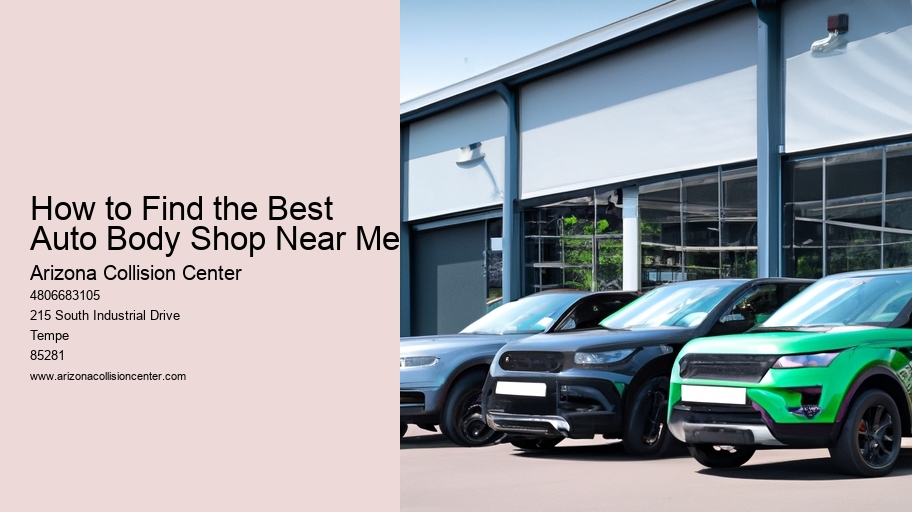 How to Find the Best Auto Body Shop Near Me