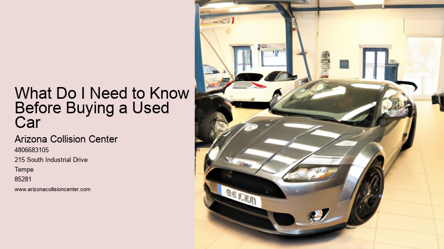 What Do I Need to Know Before Buying a Used Car