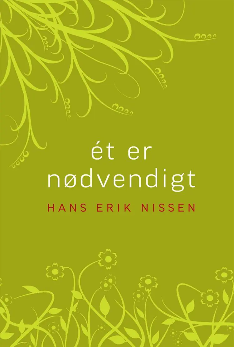 Ét er nødvendigt af Hans Erik Nissen