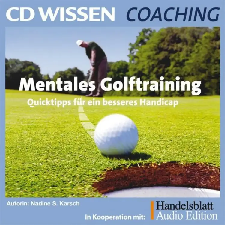 Mentales Golftraining - Quicktipps für ein besseres Handicap af Nadine S. Karsch