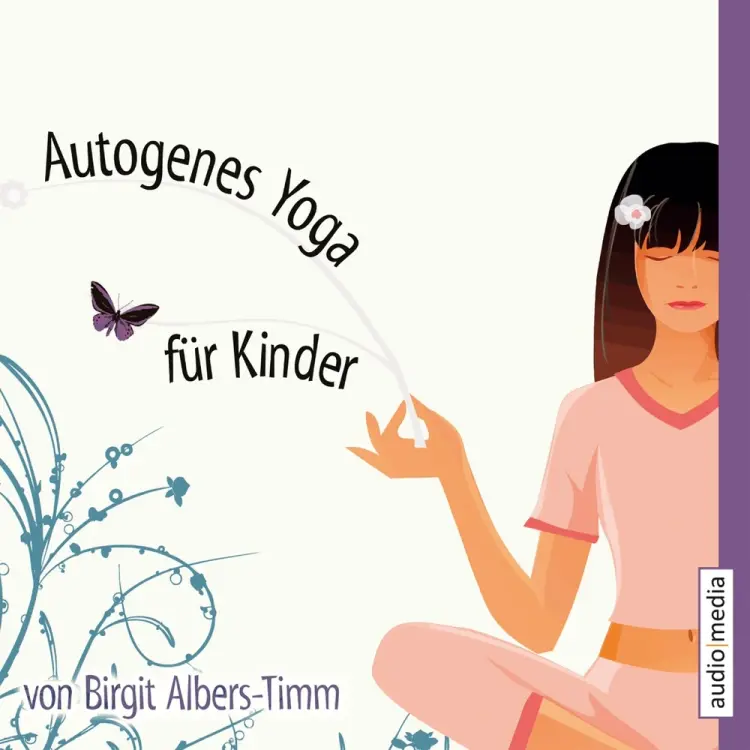 Autogenes Yoga für Kinder af Birgit Albers-Timm