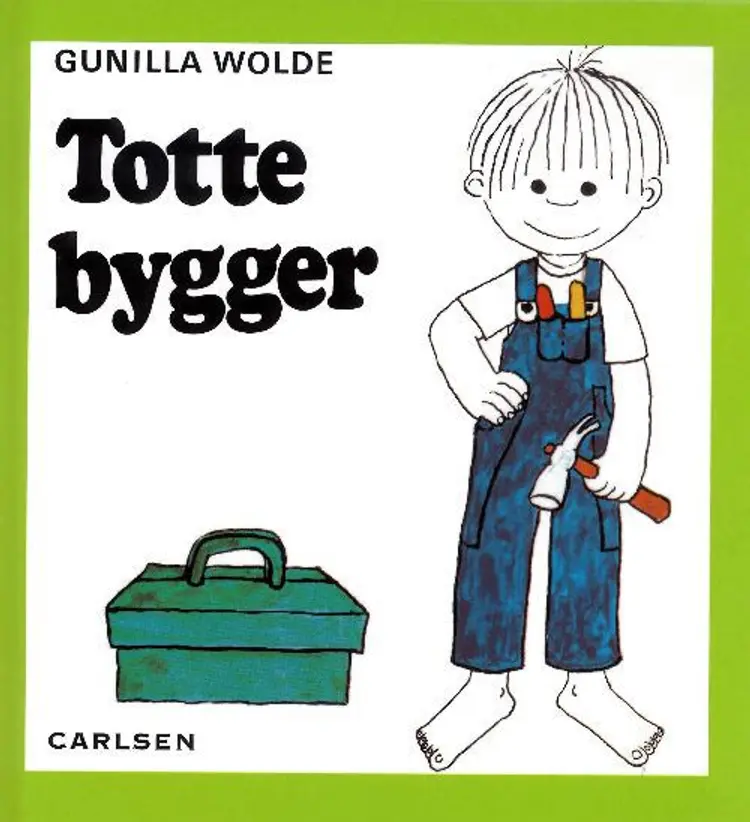 Totte bygger 4 af Gunilla Wolde